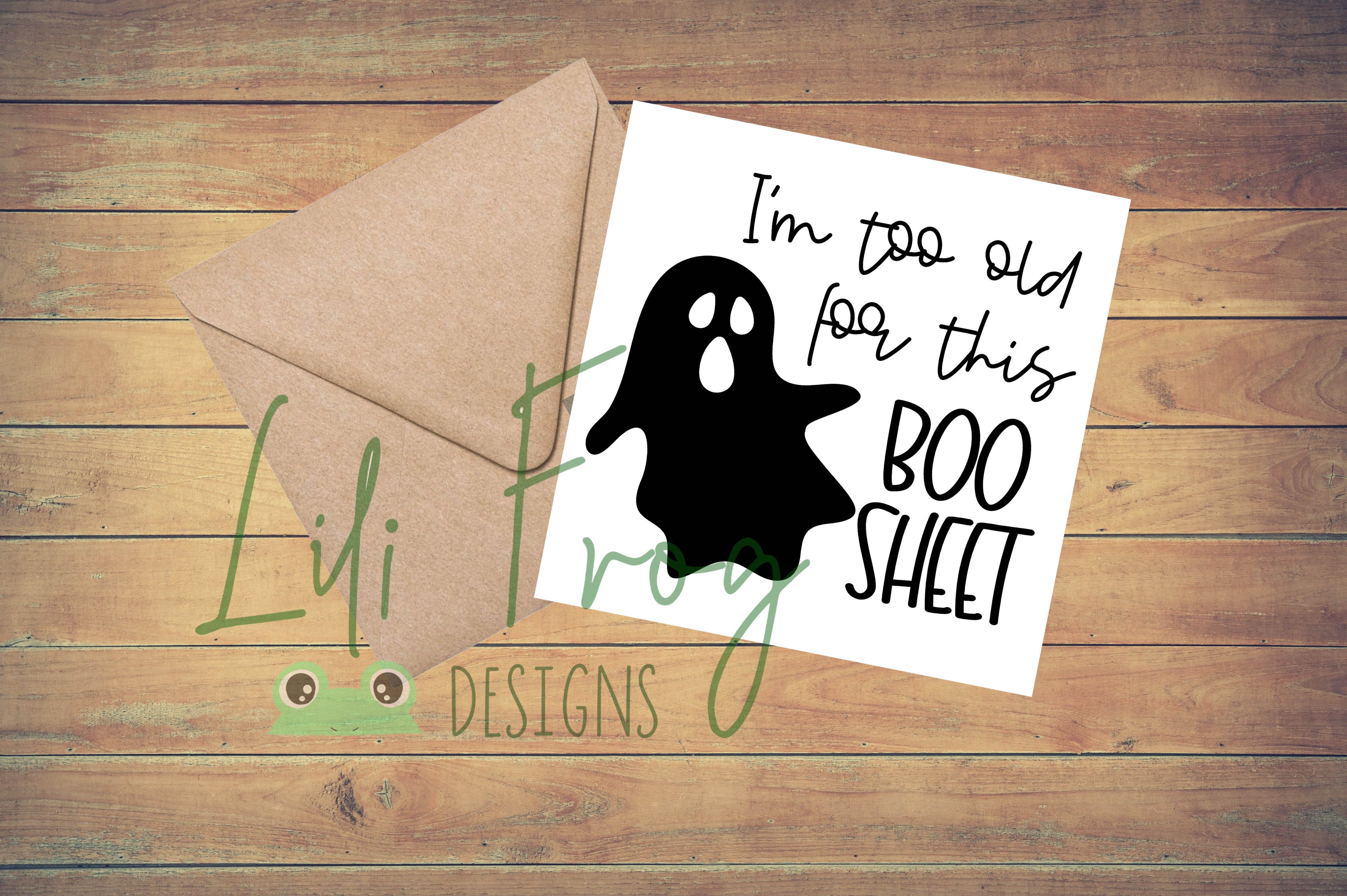 I Am Too Old For This Boo sheet Greetings Card